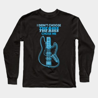 I Didn't Choose The Bass J-Style Bass Guitar Body Outline Long Sleeve T-Shirt
